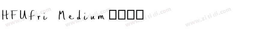 HFUfri Medium字体转换